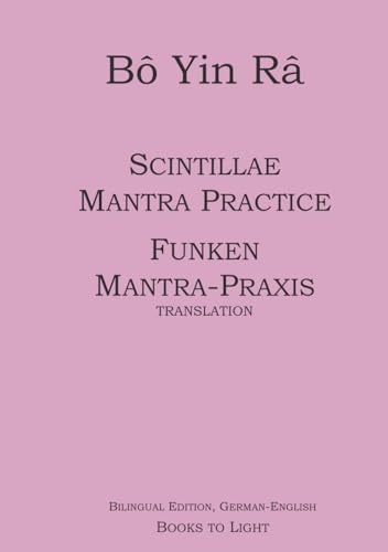 Scintillae. Mantra Practice / Funken. Mantra-Praxis (TRANSLATION)