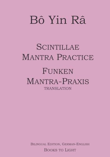 Scintillae. Mantra Practice / Funken. Mantra-Praxis (TRANSLATION) von Independently published