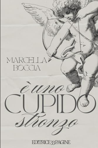 Cupido è uno stronzo Cupido è uno stronzo von Independently published