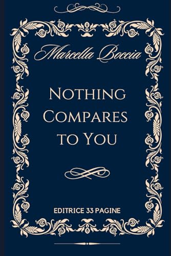 Nothing Compares to You" Nothing Compares to You" von Independently published