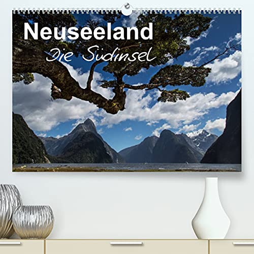 Neuseeland - Die Südinsel (Premium, hochwertiger DIN A2 Wandkalender 2023, Kunstdruck in Hochglanz): Neuseelands Südinsel in grandiosen Bildern (Monatskalender, 14 Seiten ) (CALVENDO Natur)