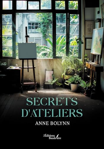 Secrets d'ateliers von Baudelaire