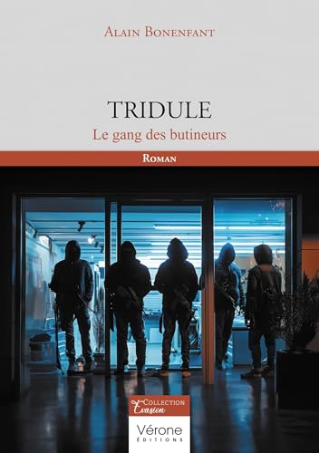 Tridule: Le gang des butineurs Tridule: Le gang des butineurs von Verone éditions