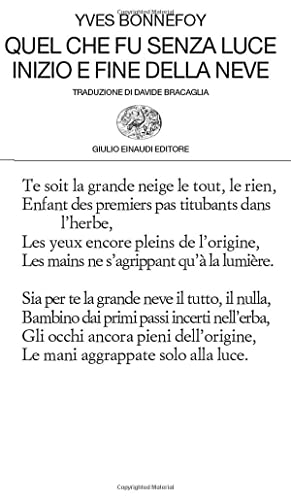 Quel che fu senza luce. Inizio e fine della neve (Collezione di poesia, Band 298) von Einaudi