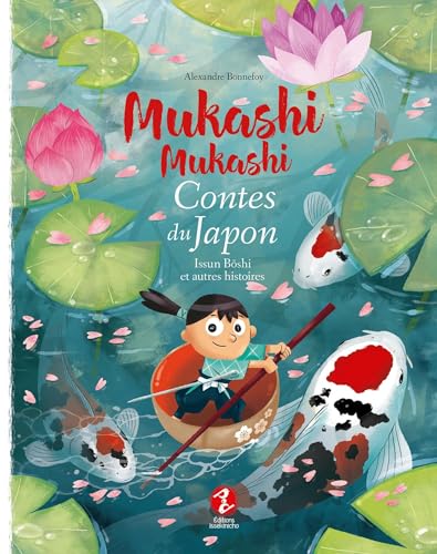 Issun Bôshi et autres histoires : Mukashi mukashi - Contes du Japon von EDITIONS ISSEKINICHO