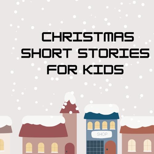 10 Christmas Short stories for Kids: Heartwarming 50 line Tales of the Holidays. von Independently published