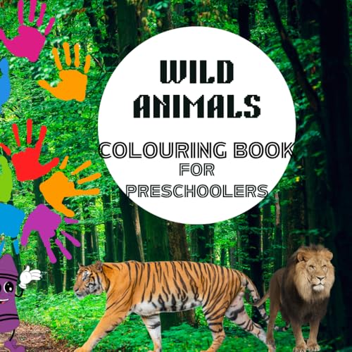 Wild animals colouring book for Kids: From Jungle Cats to Forest Friends, Let’s Color the Wild World! von Independently published