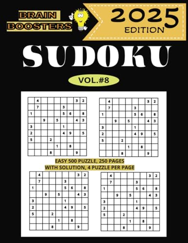 Brain Boosters: Easy Sudoku Fun, Vol.#8, 4 Unique 9x9 Puzzles, Designed to Help Build Logic Skills and Improve Focus in a Fun, Relaxing Way. Great for ... Light Brain Games. 10 Collectible Volume. von Independently published