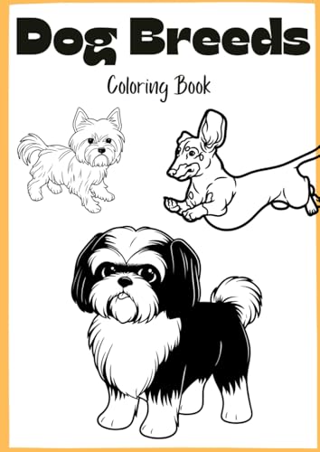 DOG BREEDS COLORING BOOK: A Fun and Relaxing Journey for Dog Lovers! (COLORING BOOKS) von Independently published
