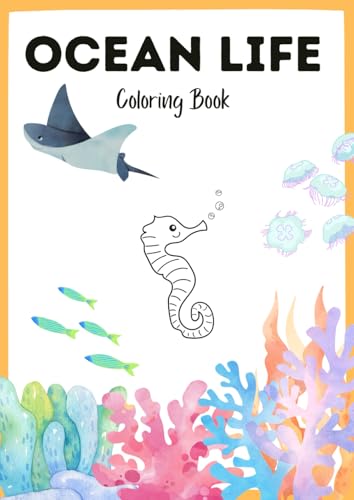 OCEAN LIFE COLORING BOOK: A Fun and Relaxing Underwater Adventure Featuring Marine Creatures and Ocean Scenes (COLORING BOOKS) von Independently published