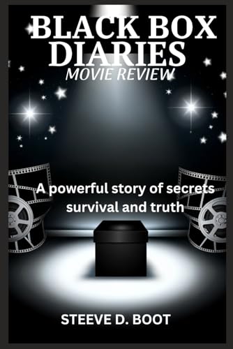 BLACK BOX DIARIES MOVIE REVIEW: A powerful story of secrets survival and truth BLACK BOX DIARIES MOVIE REVIEW: A powerful story of secrets survival and truth von Independently published