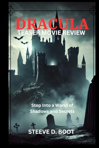 DRACULA TEASER MOVIE REVIEW: Step Into a World of Shadows and Secrets DRACULA TEASER MOVIE REVIEW: Step Into a World of Shadows and Secrets von Independently published