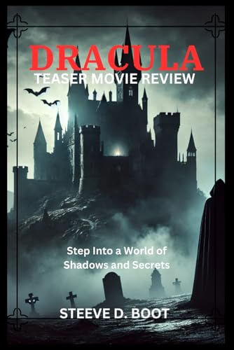 DRACULA TEASER MOVIE REVIEW: Step Into a World of Shadows and Secrets DRACULA TEASER MOVIE REVIEW: Step Into a World of Shadows and Secrets von Independently published