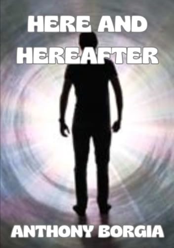 Here and Hereafter (translated) von David De Angelis