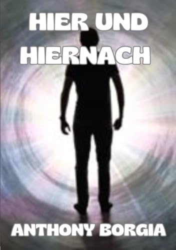 Hier und hiernach (übersetzt) von David De Angelis