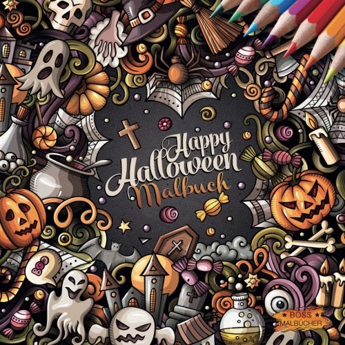Happy Halloween: Malbuch zum Entspannen von CreateSpace Independent Publishing Platform