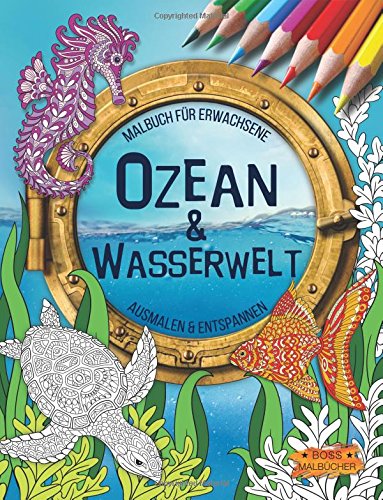 Ozean & Wasserwelt: Malbuch für Erwachsene (Ausmalen & Entspannen)