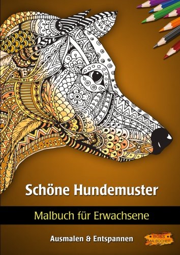 Schöne Hundemuster - Malbuch für Erwachsene