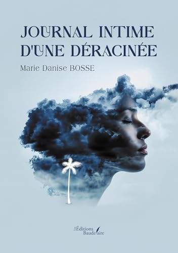 Journal intime d'une déracinée von Baudelaire