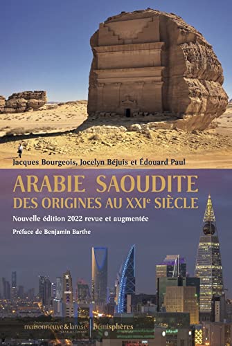 Arabie Saoudite des origines au XXIe siècle, nouvelle édition 2022 Arabie Saoudite des origines au XXIe siècle, nouvelle édition 2022 von HEMISPHERES EDITIONS