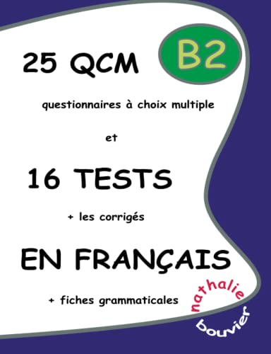 25 QCM et 16 TESTS en français, niveau B2 von LULU