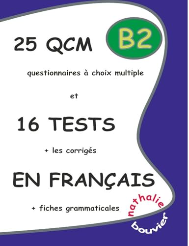 25 QCM et 16 TESTS en français, niveau B2 von LULU