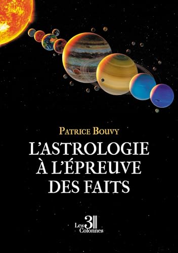 L'astrologie à l'épreuve des faits L'astrologie à l'épreuve des faits von TROIS COLONNES