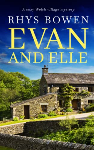 EVAN AND ELLE a cozy Welsh village mystery (Constable Evans Cozy Mysteries, Band 4)