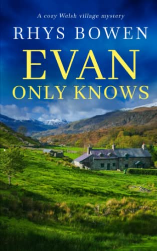 EVAN ONLY KNOWS a cozy Welsh village mystery (Constable Evans Cozy Mysteries, Band 7) von Joffe Books
