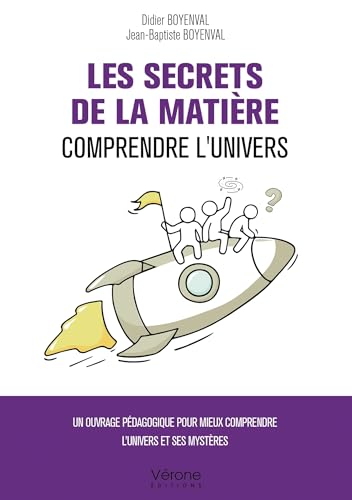 Les Secrets de la matière - Comprendre l'Univers von VERONE