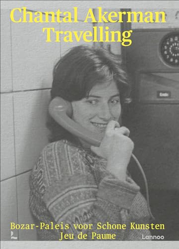 Chantal Akerman: travelling von Lannoo