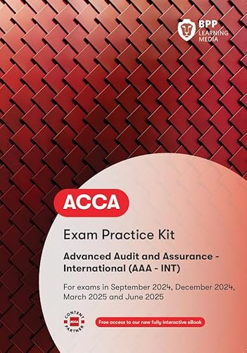 ACCA Advanced Audit and Assurance (International): Exam Practice Kit