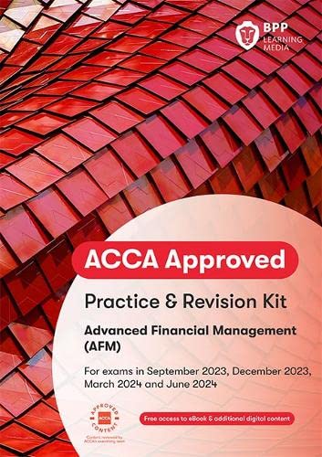 ACCA Advanced Financial Management: Practice and Revision Kit ACCA Advanced Financial Management: Practice and Revision Kit