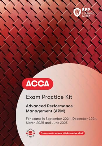ACCA Advanced Performance Management: Exam Practice Kit