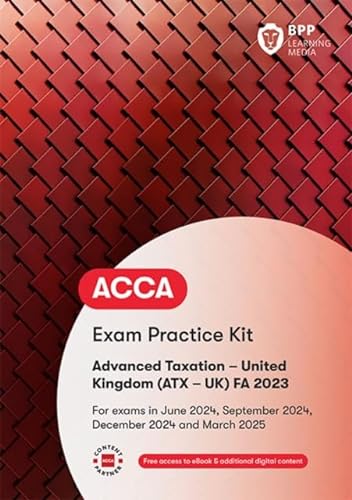 ACCA Advanced Taxation FA2023: Exam Practice Kit von BPP Learning Media