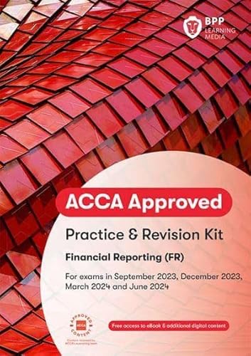 ACCA Financial Reporting: Practice and Revision Kit ACCA Financial Reporting: Practice and Revision Kit