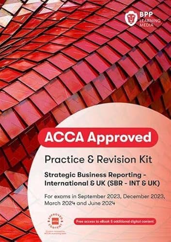 ACCA Strategic Business Reporting: Practice and Revision Kit von BPP Learning Media
