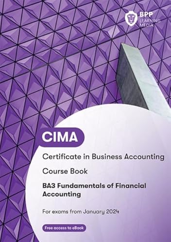 CIMA BA3 Fundamentals of Financial Accounting: Course Book CIMA BA3 Fundamentals of Financial Accounting: Course Book von BPP Learning Media