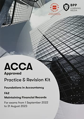 FIA Maintaining Financial Records FA2: Practice and Revision Kit FIA Maintaining Financial Records FA2: Practice and Revision Kit