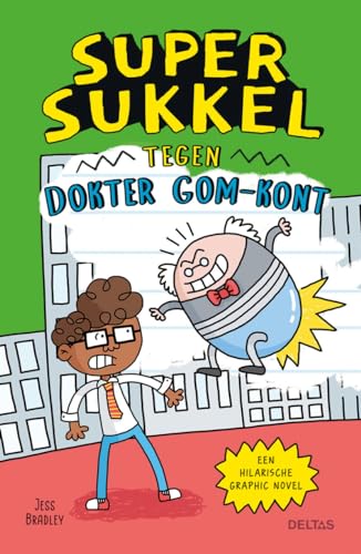 Super Sukkel tegen dokter Gom-Kont: Een hilarische graphic novel von Zuidnederlandse Uitgeverij (ZNU)