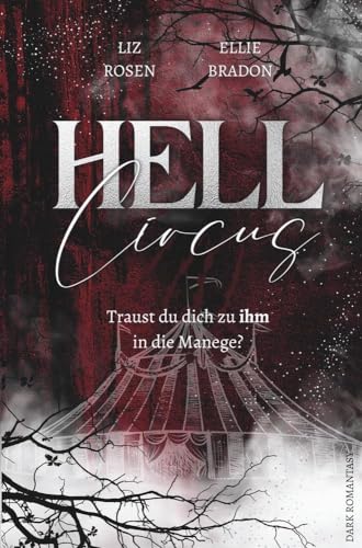 HELL CIRCUS: Traust du dich zu ihm in die Manege?