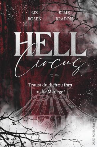 HELL CIRCUS: Traust du dich zu ihm in die Manege?