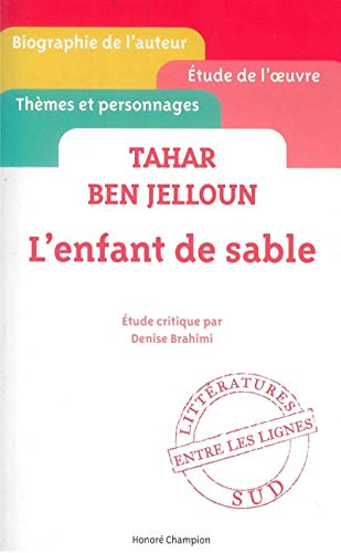 Tahar Ben Jelloun. L'enfant de sable. Étude critique.
