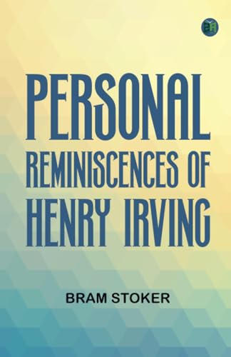 Personal reminiscences of Henry Irving Personal reminiscences of Henry Irving von Zinc Read