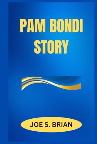 PAM BONDI STORY von Independently published