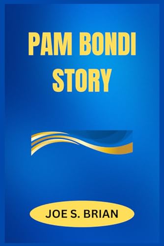 PAM BONDI STORY von Independently published