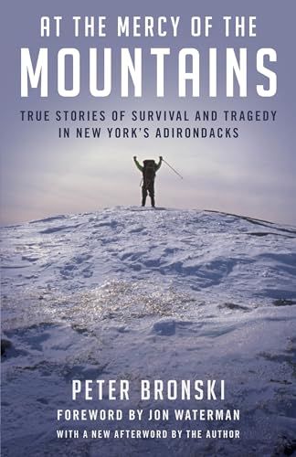 At the Mercy of the Mountains: True Stories of Survival and Tragedy in New York's Adirondacks von Lyons Press