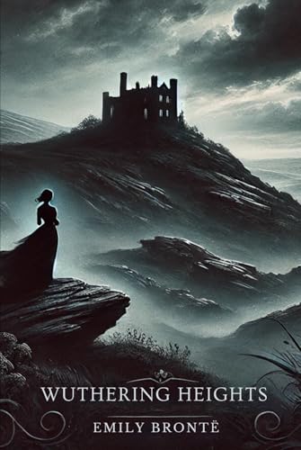 Wuthering Heights von Independently published