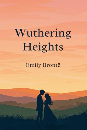 Wuthering Heights von Independently published
