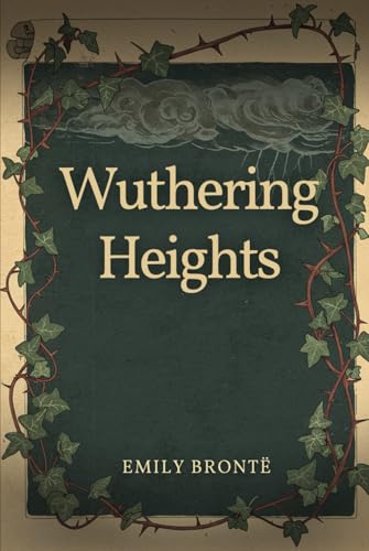 Wuthering Heights von Independently published